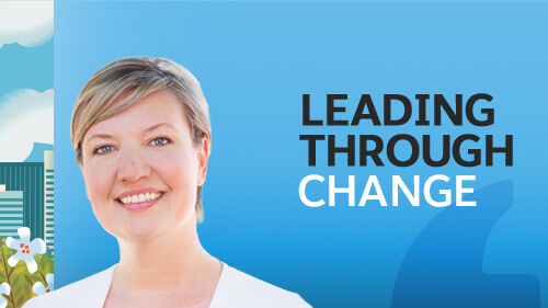 Leading Through Change