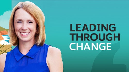 Leading Through Change