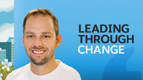 Leading Through Change