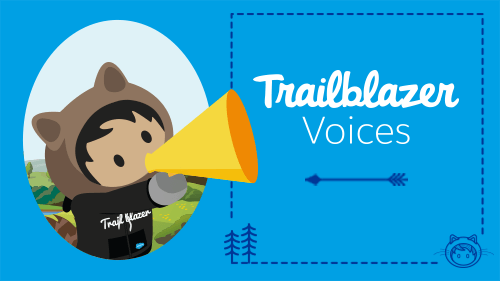 Salesforce Was the Springboard for My Entire Career—and That's No Exaggeration!