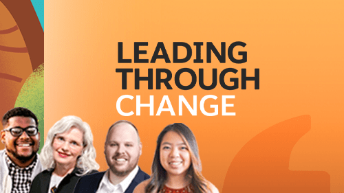 Leading Through Change