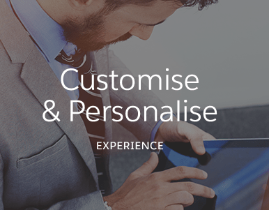 customise and personalise your experience