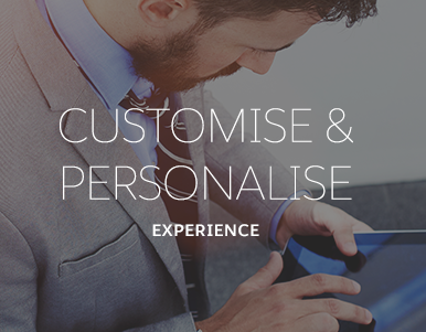 customise and personalise your experience