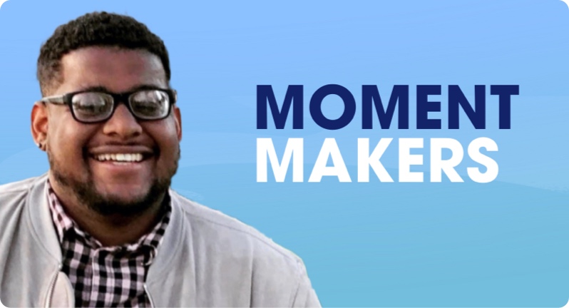 Image that says "Moment Makers"