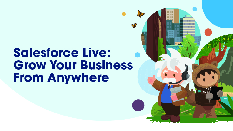 Salesforce Live: Grow Your Business from Anywhere