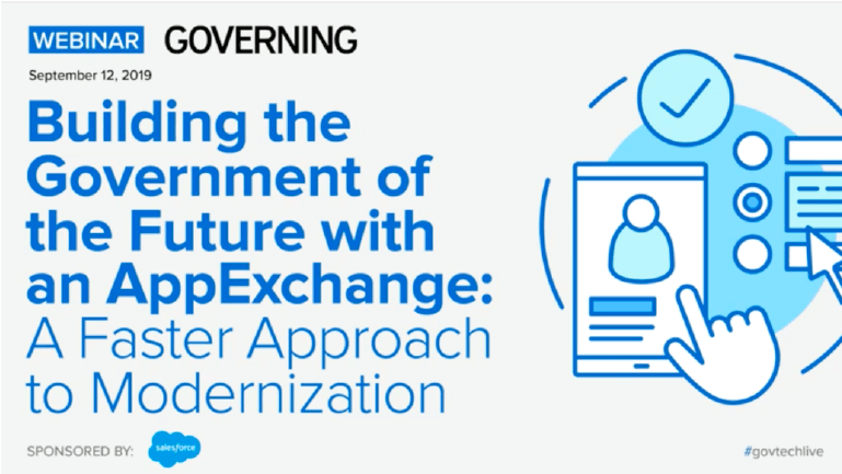 Image that says "Building the Government of the Future with an AppExchange: A Faster Approach to Modernization"