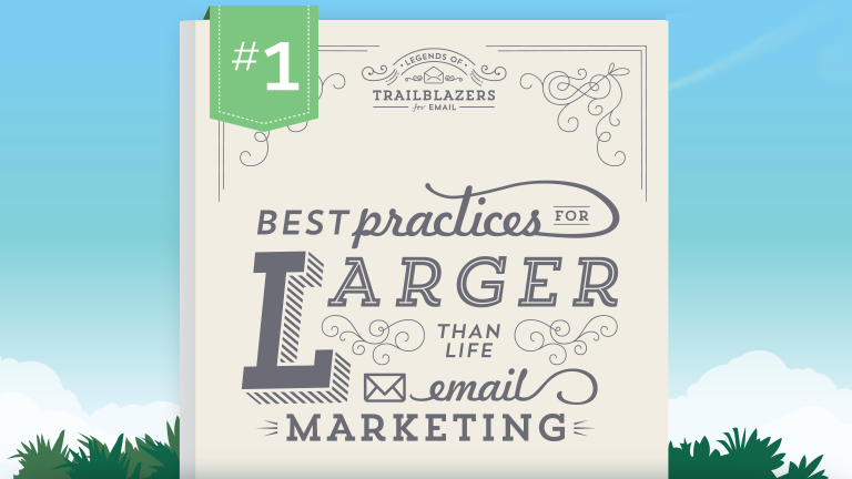 Best Practices for Larger-Than-Life Email Marketing