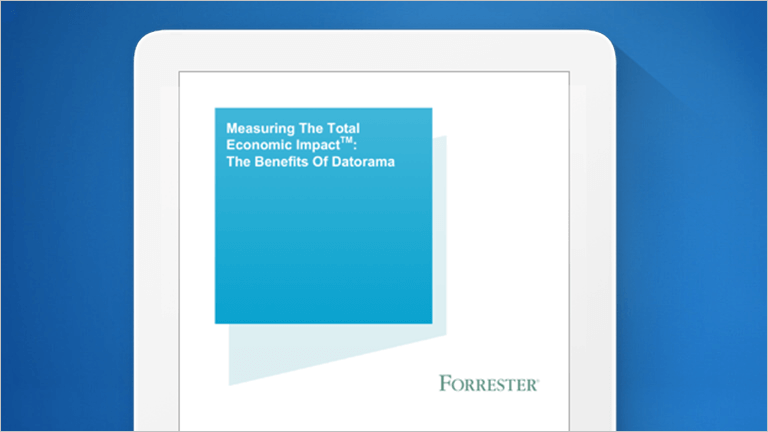 Graphic showing the cover of the Measuring the Total Economic Impact: The Benefits of Datorama Forrester Report
