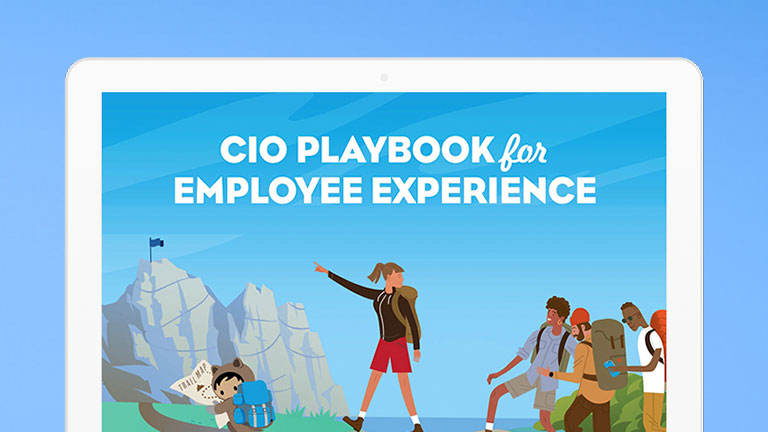 Check out the CIO Playbook for building a seamless employee experience.