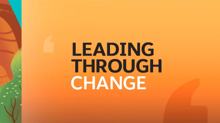 Leading Through Change