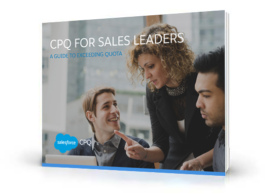 CPQ for Sales Leaders: A Guide to Exceeding Quota